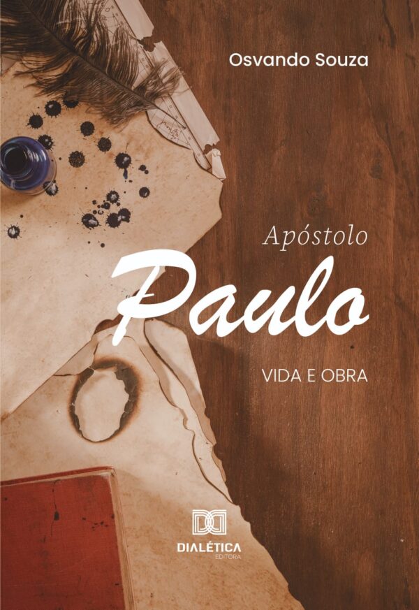 Apóstolo Paulo - Vida e Obra